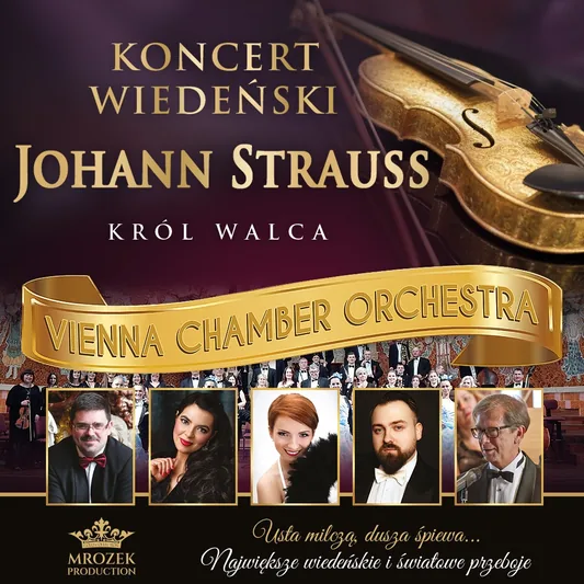 Koncert Wiedeński Johann Strauss Gala - Vienna Chamber Orchestra